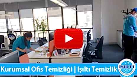 isilti-temizlik-videolari-kurumsal-ofis-temizligi-hizmeti-tanitim-videosu | Işıltı Temizlik Ofis Temizliği Şirketi | Ofis Temizliği | Ofis Temizlik Firmaları